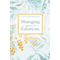 Managing Your Emotions