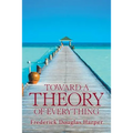 Toward a Theory of Everything