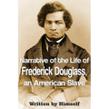 Narrative of the Life of Frederick Douglass, an American Slave