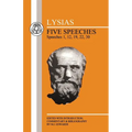 Lysias: Five Speeches: 1, 12, 19, 22, 30