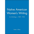 Native American Women's Writing: An Anthology C. 1800 - 1924