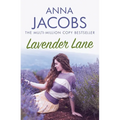 Lavender Lane: The Uplifting Story from the Multi-Million Copy Bestselling Author Anna Jacobs