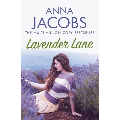 Lavender Lane: The Uplifting Story from the Multi-Million Copy Bestselling Author Anna Jacobs