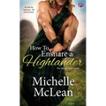 How to Ensnare a Highlander