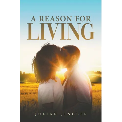 A Reason for Living