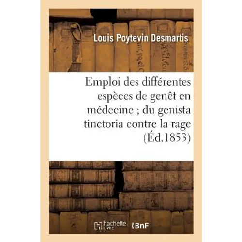 Emploi Des Différentes Espèces de Genêt En Médecine Du Genista Tinctoria Contre La Rage