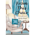 From This Chair