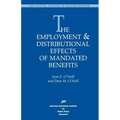 The Employment & Distributional Effects of Mandated Benefits