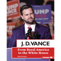 J. D. Vance: From Rural America to the White House