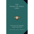 The Names Of Herbs (1881)