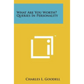What Are You Worth? Queries in Personality