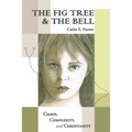 The Fig Tree & The Bell