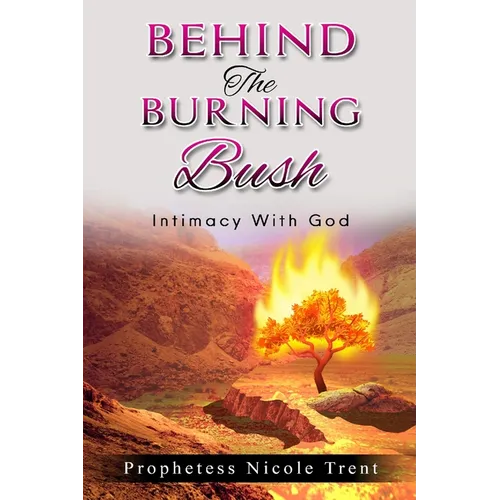 Behind The Bush "Intimacy With God"