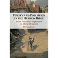 Purity and Pollution in the Hebrew Bible