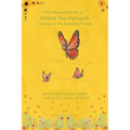The Misadventures of Minnie the Monarch: Journey to the Butterfly Forest