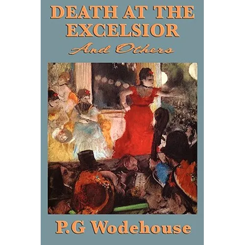 Death at the Excelsior and Others