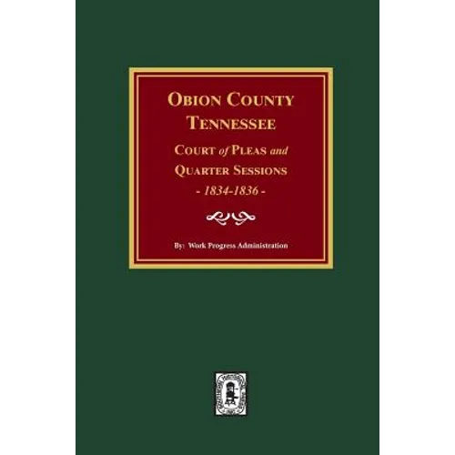 Obion County, Tennessee Court of Pleas and Quarter Sessions, 1834-1836