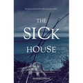 The Sick House