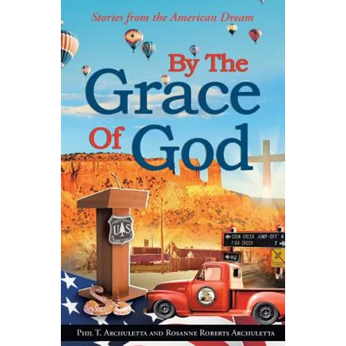 By the Grace of God: Stories from the American Dream