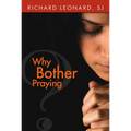 Why Bother Praying?