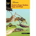 Basic Illustrated Guide to Frogs, Snakes, Bugs, and Slugs