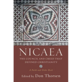 Nicaea: The Council and Creed That Defined Christianity