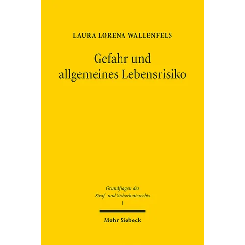 Gefahr Und Allgemeines Lebensrisiko: Zur Beurteilung Sozialadaquater Risiken