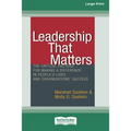 Leadership That Matters: The Critical Factors for Making a Difference in People's Lives and Organizations' Success [16 Pt Large Print Edition]