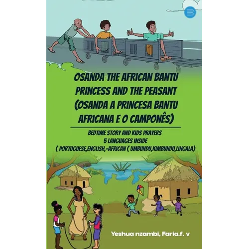 Osanda the African bantu princess and the peasant (Osanda A princesa bantu Africana e o camponês)