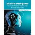 Artificial Intelligence: Current Developments and Future Prospects