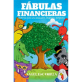 Fábulas Financieras: Historias para una educación financiera temprana