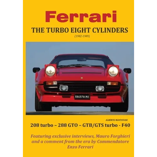 Ferrari THE TURBO EIGHT CYLINDERS (1982-1989)