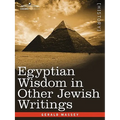 Egyptian Wisdom in Other Jewish Writings