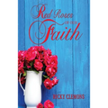 Red Roses of Our Faith