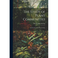 The Study of Plant Communities: An Introduction to Plant Ecology