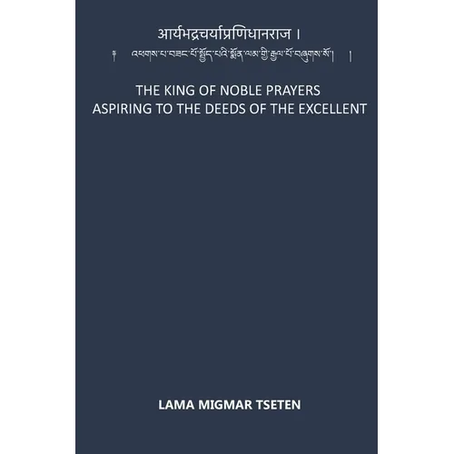 The King of Noble Prayers Aspiring to the Deeds of the Excellent