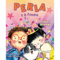 Perla Y La Princesa (Perla and the Princess Spanish Edition)