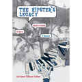 The Hipster's Legacy: A memoir of dreams, jazz and family in 1960s Cali