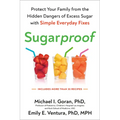 Sugarproof: Protect Your Family from the Hidden Dangers of Excess Sugar with Simple Everydayfixes