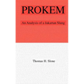 Prokem: An Analysis of A Jakartan Slang