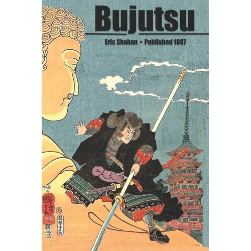 Bujutsu: An Illustrated Guide