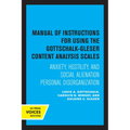 Manual of Instructions for Using the Gottschalk-Gleser Content Analysis Scales: Anxiety, Hostility, and Social Alienation-Personal Disorganization