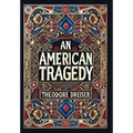 An American Tragedy (Collector's Edition) (Laminated Hardback with Jacket)