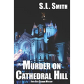 Murder on Cathedral Hill: Fifth Pete Culnane Mystery