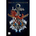 La Hija de la Reina Sirena (La Hija del Rey Pirata 2) / Daughter of the Siren Queen
