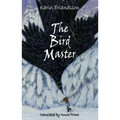 The Bird Master: Song of the Eye Stone Book 2