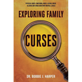 Exploring Family Curses: Physical Abuse Emotional Abuse Sexual Abuse Alcoholism Drug Addiction Mental Illness