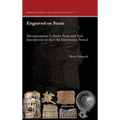 Engraved on Stone: Mesopotamian Cylinder Seals and Seal Inscriptions in the Old Babylonian Period