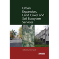 Urban Expansion, Land Cover and Soil Ecosystem Services