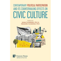Contemporary Political Participation and its Countervailing Effects on Civic Culture